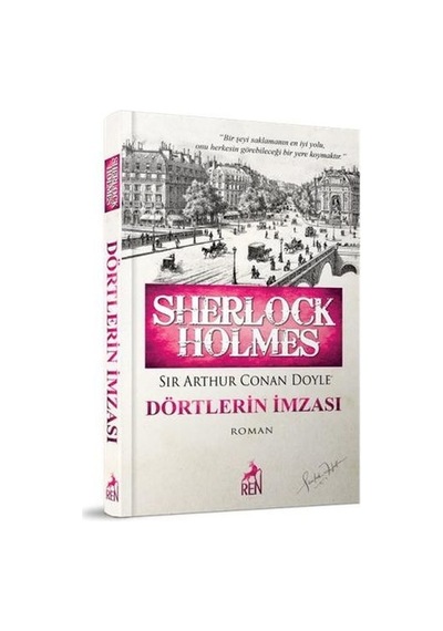 Sherlock Holmes Dörtlerin İmzası - Sir Arthur Conan Doyle - Ren Kitap