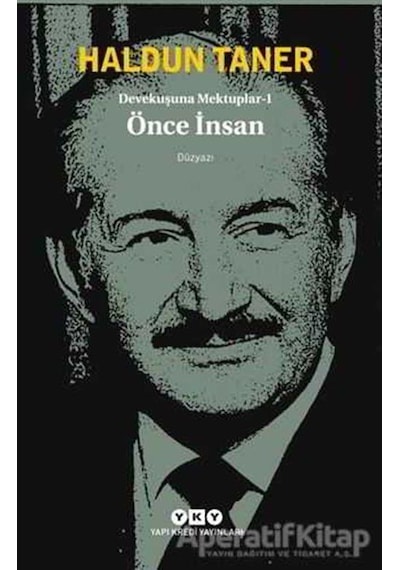 Devekuşuna Mektuplar 1 - Önce İnsan - Haldun Taner - Yapı Kredi Yayınları