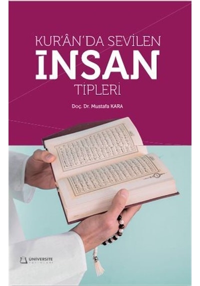 Kur'an'da Sevilen İnsan Tipleri / Doç. Dr. Mustafa Kara