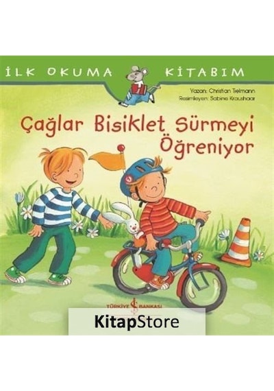 Çağlar Bisiklet Sürmeyi Öğreniyor / Ilk Okuma Kitabım / Christ