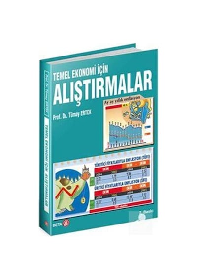 Temel Ekonomi İçin Alıştırmalar - Tümay Ertek - Beta Yayınları