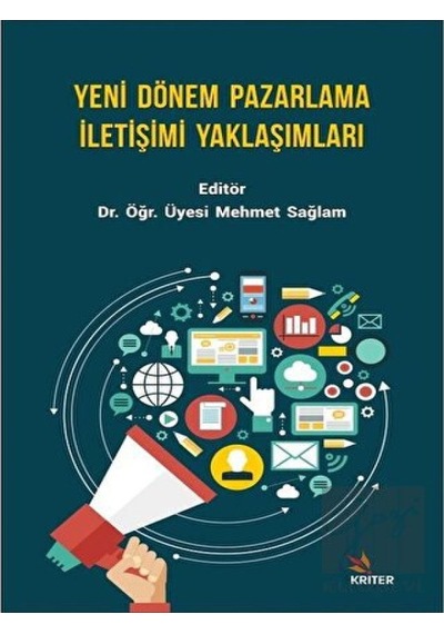 Yeni Dönem Pazarlama İletişimi Yaklaşımları