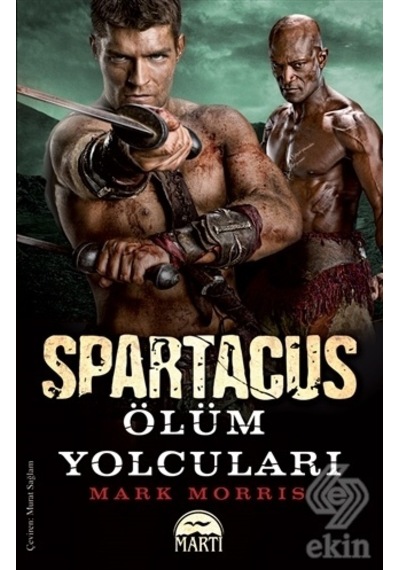 Spartaküs - Ölüm Yolcuları - Mark Morris - Martı Yayınları