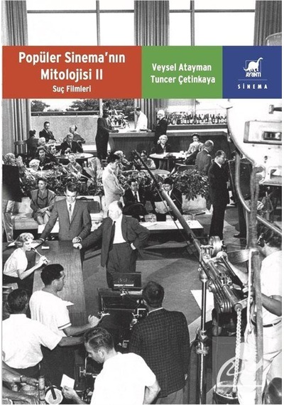 Popüler Sinemanın Mitolojisi 2 / Veysel Atayman