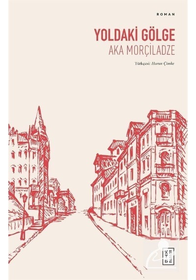Mercankitap Yoldaki Gölge / Aka Morçiladze
