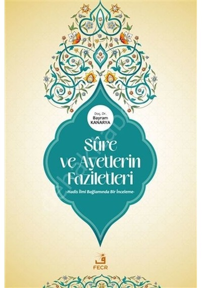 Sure Ve Ayetlerin Faziletleri Bayram Kanarya
