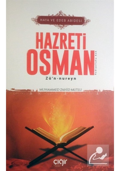 Haya ve Edeb Abidesi Hazreti Osman / Muhammed Zahid Mutlu 9786058189348