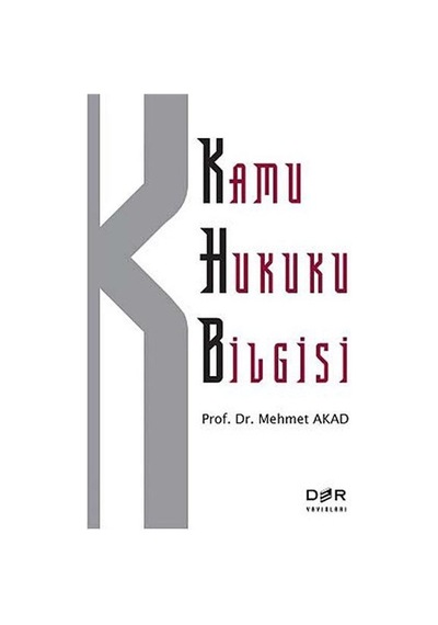 Kamu Hukuku Bilgisi - Mehmet Akad - Der Yayınları