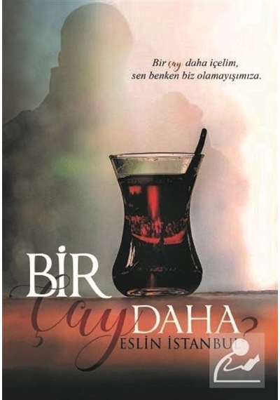 Bir Çay Daha - Eslin İstanbul