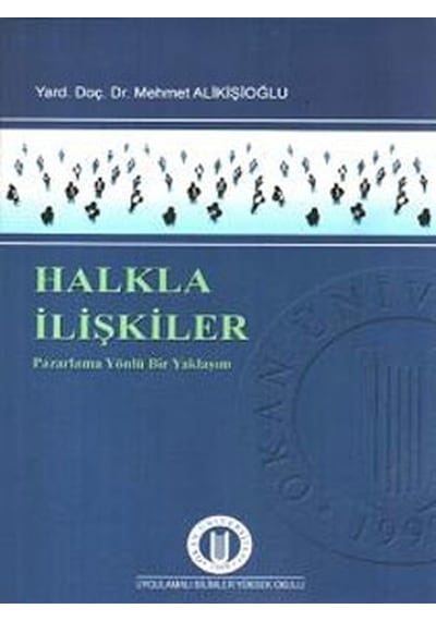 Halkla İlişkiler - Mehmet Alikişioğlu - Okan Üniversitesi Yayınları