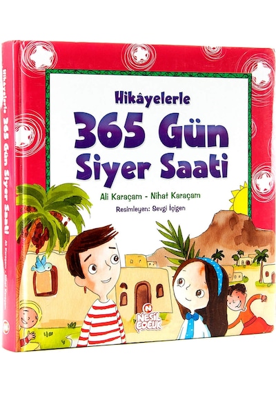 Hikayelerle 365 Gün Siyer Saati - Nesil  Çocuk