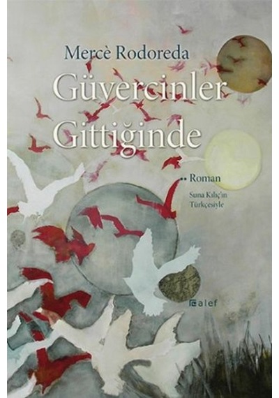 Güvercinler Gittiğinde - Merce Rodoreda - Alef