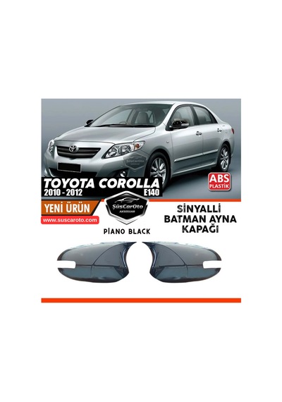 Toyota Corolla E140 Fl Sinyalli 2010-2012 Uyumlu Batman Yarasa Ayna Kapağı Piano Black Abs Plastik Sağ Sol Takım 00 Şüscaroto Aksesuar