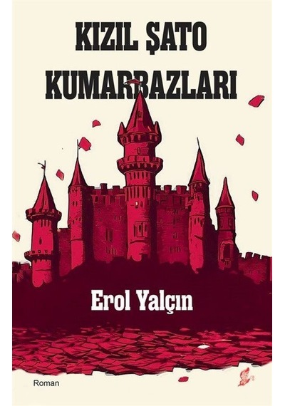 Kızıl Şato Kumarbazları / Erol Yalçın