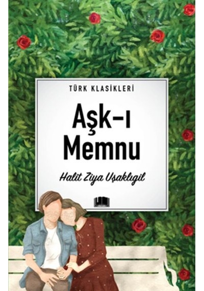 Aşk-ı Memnu - Türk Klasikleri - Halid Ziya Uşaklıgil - Ema Kitap