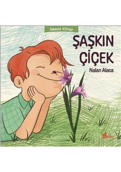Şaşkın Çiçek / Nalan Alaca