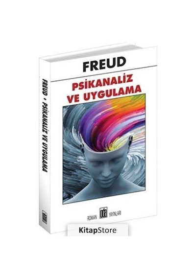 Psikanaliz ve Uygulama / Sigmund Freud
