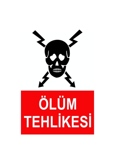 Jetyazdır Uyarı Levhaları '' Ölüm Tehlikesi '' A4 Pvc 30 21 Cm