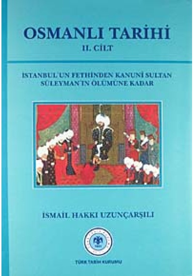 Osmanlı Tarihi 2.Cilt Ord. Prof. Ismail Hakkı Uzunçarşılı Tür