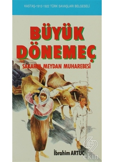 Büyük Dönemeç/Ibrahim Artuç