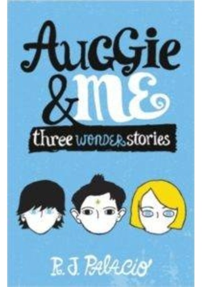 Auggie And Me (Three Wonder Stories)