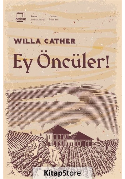 Ey Öncüler! - Willa Sibert Cather - Dedalus