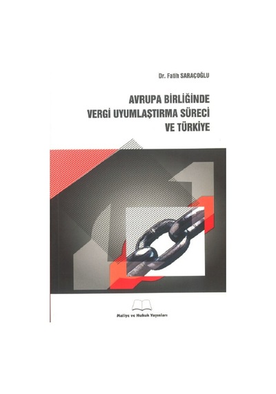 Avrupa Birliğinde Vergi Uyumlaştırma Süreci Fatih Saraçoğlu