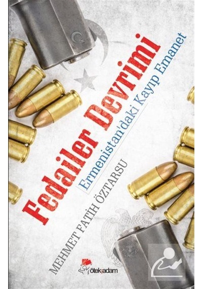 Fedailer Devrimi - Mehmet Fatih Öztarsu - Öteki Adam