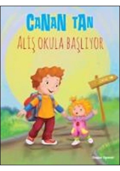 Aliş Okula Başlıyor - Canan Tan - Doğan ve Egmont Yayıncılık