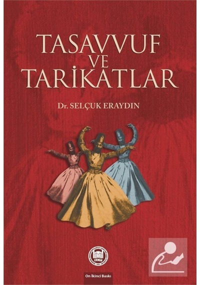 Tasavvuf ve Tarikatlar / Doç. Dr. Selçuk Eraydın 9789755480503