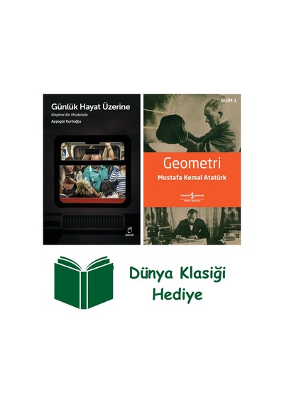 Günlük Hayat Üzerine Eleştirel Bir Müdahale + Geometri + Dünya Klasiği Hediye