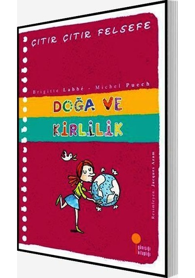 Doğa Ve Kirlilik Çıtır Çıtır Felsefe 10 Günışığı Kitaplığı