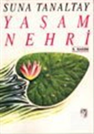 Yaşam Nehri - Suna Tanaltay - Tekin Yayınevi