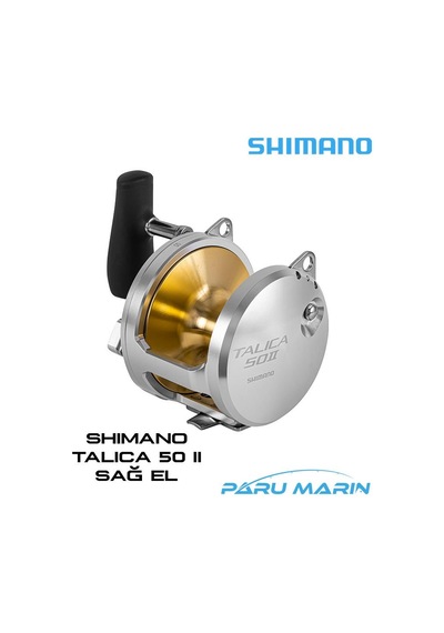 Shimano Talica 50 II SAĞ El Çıkrık