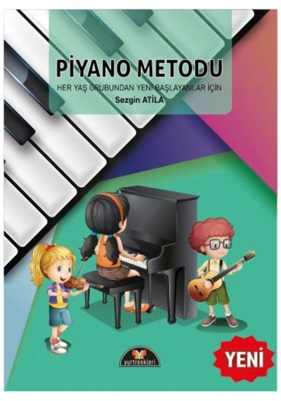 YR-043 PİYANO METODU HER YAŞ GRUBUNDAN YENİ BAŞLAYANLAR İÇİN-SEZG