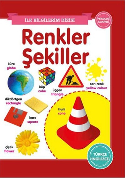 Renkler-Şekiller - İlk Bilgilerim Dizisi - Ahmet Altay