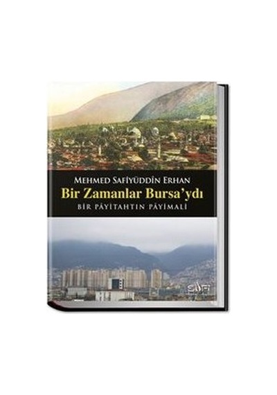 Bursa'nın Tarihindeki Önemli Dönemler Ve Olaylar