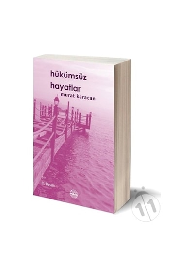 Hükümsüz Hayatlar - Murat Karacan - Mühür Kitaplığı