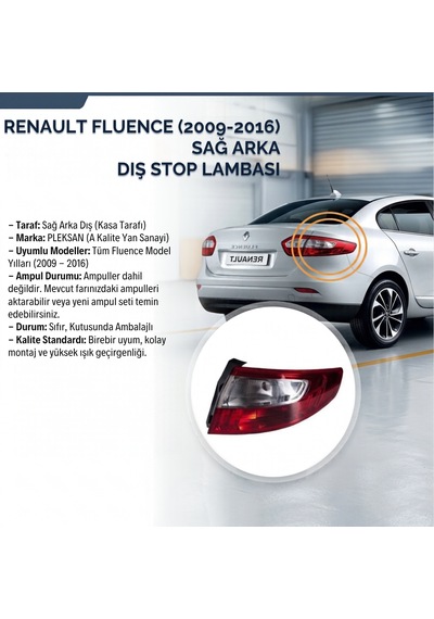 Renault Fluence 2009-2016 Sağ Dış Stop 1 Adet