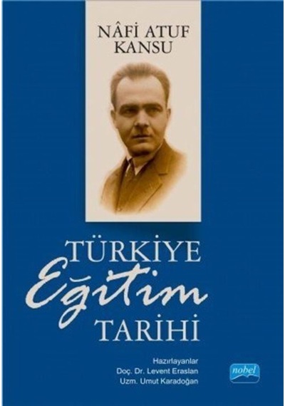 Türkiye Eğitim Tarihi / Nafi Atuf Kansu 9786053203957
