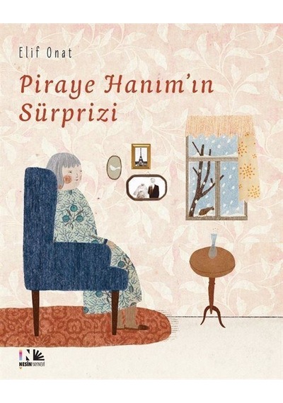 Piraye Hanım'ın Sürprizi / Elif Onat