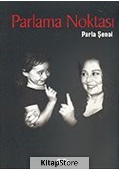 Parlama Noktası - Parla Şenol - Gita Yayınevi