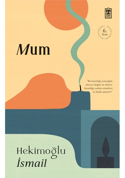 Mum - Hekimoğlu İsmail - Timaş İnanç