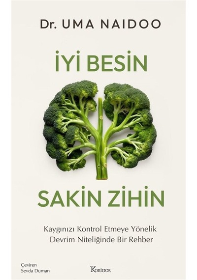 İyi Besin Sakin Zihin / Dr.uma Naidoo