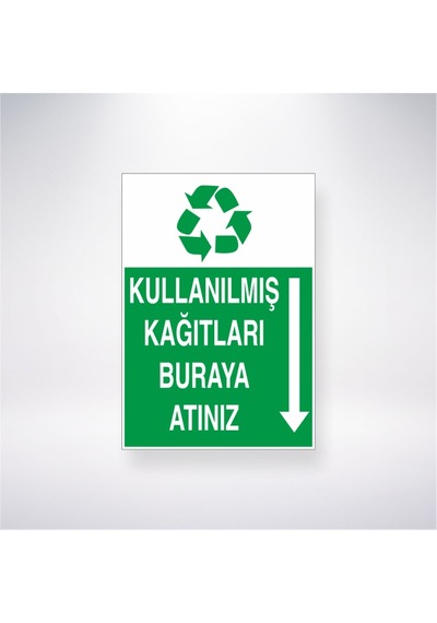 Kullanılmış Kağıtları Buraya Atınız 21x28 Arkası Yapışkanlı Sticker