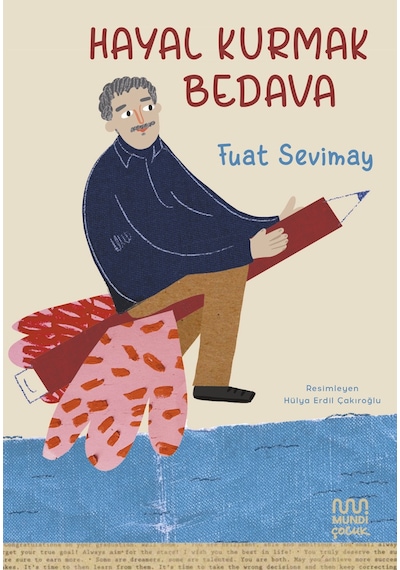 Hayal Kurmak Bedava / Fuat Sevimay