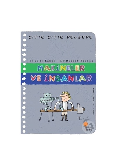 Günışığı Yayınları Çıtır Çıtır Felsefe Makinalar Ve Insanlar