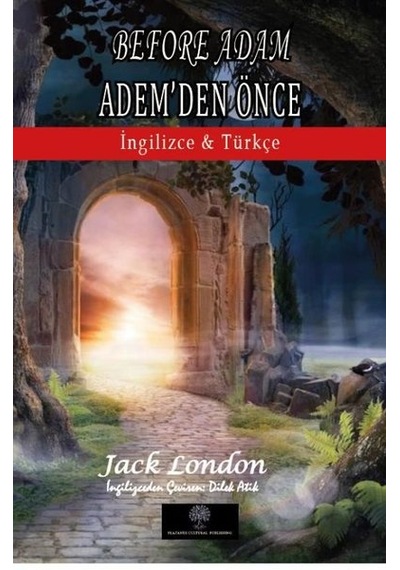 Before Adam - Adem'den Önce - Dilek Atik - Platanus Publishing