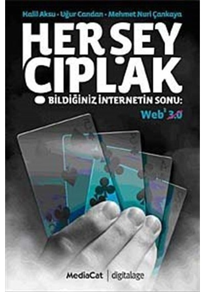 Her Şey Çıplak - Halil Aksu -  Uğur Candan - MediaCat Yayıncılık