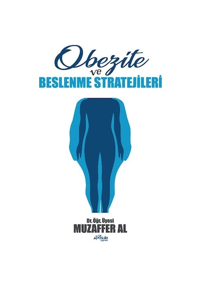 Obezite ve Beslenme Stratejileri - Muzaffer Al - Pusula Yayınevi